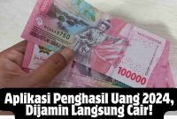 Aplikasi Penghasil Uang 2024, Dijamin Langsung Cair! Aplikasi Penghasil Uang 2024, Dijamin Langsung Cair!